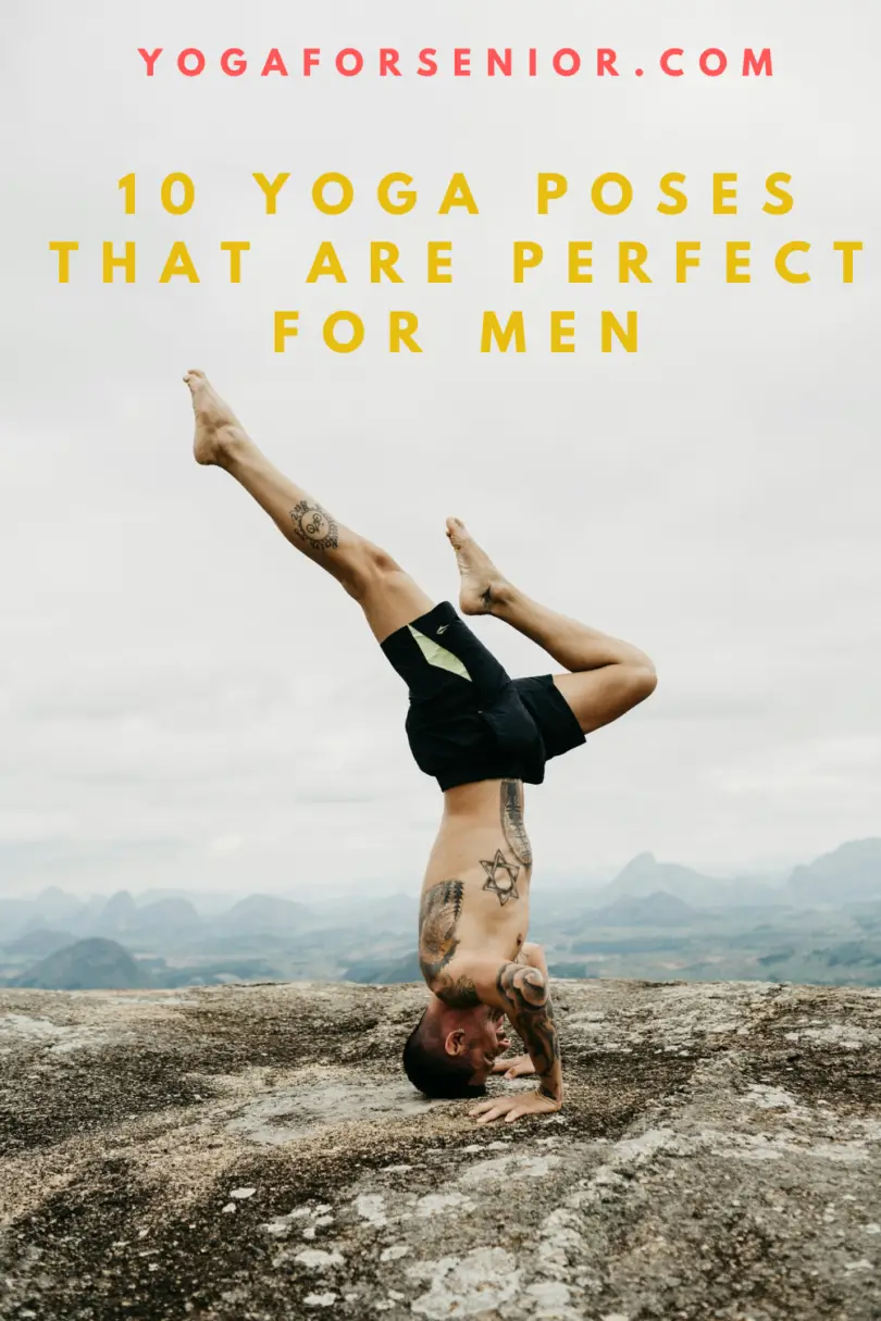 10 Yoga Poses That Are Perfect for Men